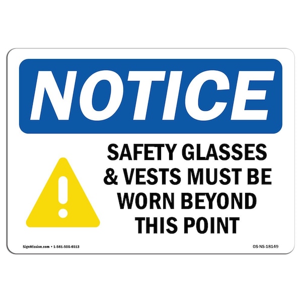 OSHA, Glasses & Vests Must, 24in X 18in Rigid Plastic, 24" W, 18" H, Landscape, OS-NS-P-1824-L-18149